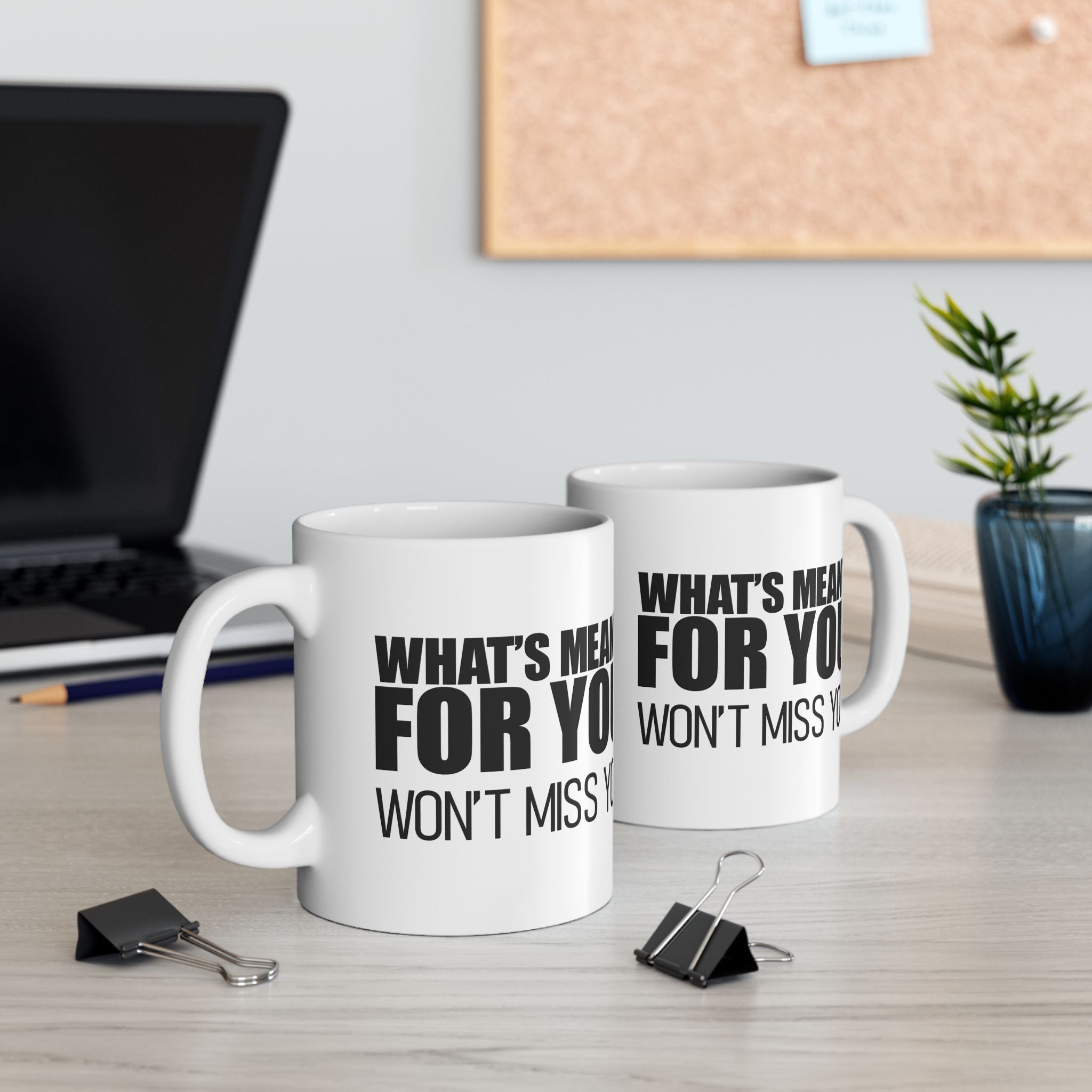 Motivational Mug—What's Meant For You Won't Miss You—Inspirational Quote Cup | Positive Affirmation Gift | Bold Typography Design