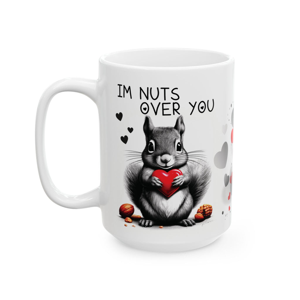 Im Nuts Over You Ceramic Mug, Custom Design Coffee Cup, Personalized Tea Mug, Funny Nut Lover Gift, Customized Love Drinkware, Romantic.