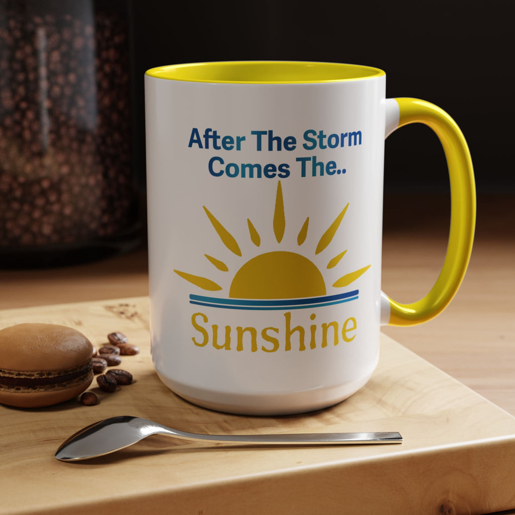 After The Storm Comes The Sunshine