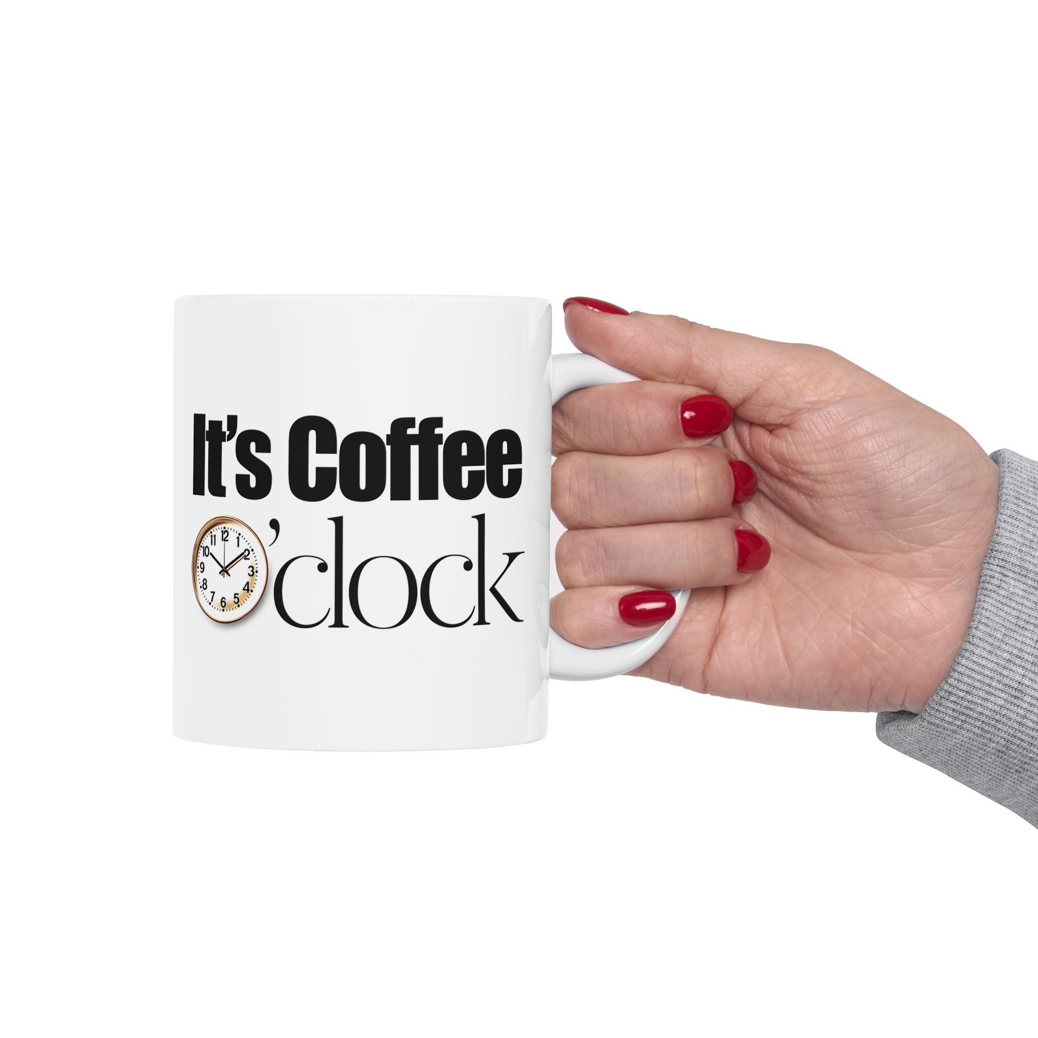 It's Coffee o'Clock Ceramic Mug, Coffee Lover Gift, Kitchen Decor, Funny Mug, 11oz 15oz Options.