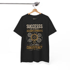 Success Through Consistency Motivational T-Shirt | The Mug Core