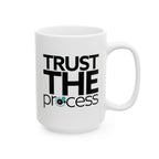 Trust the Process Coffee Cup