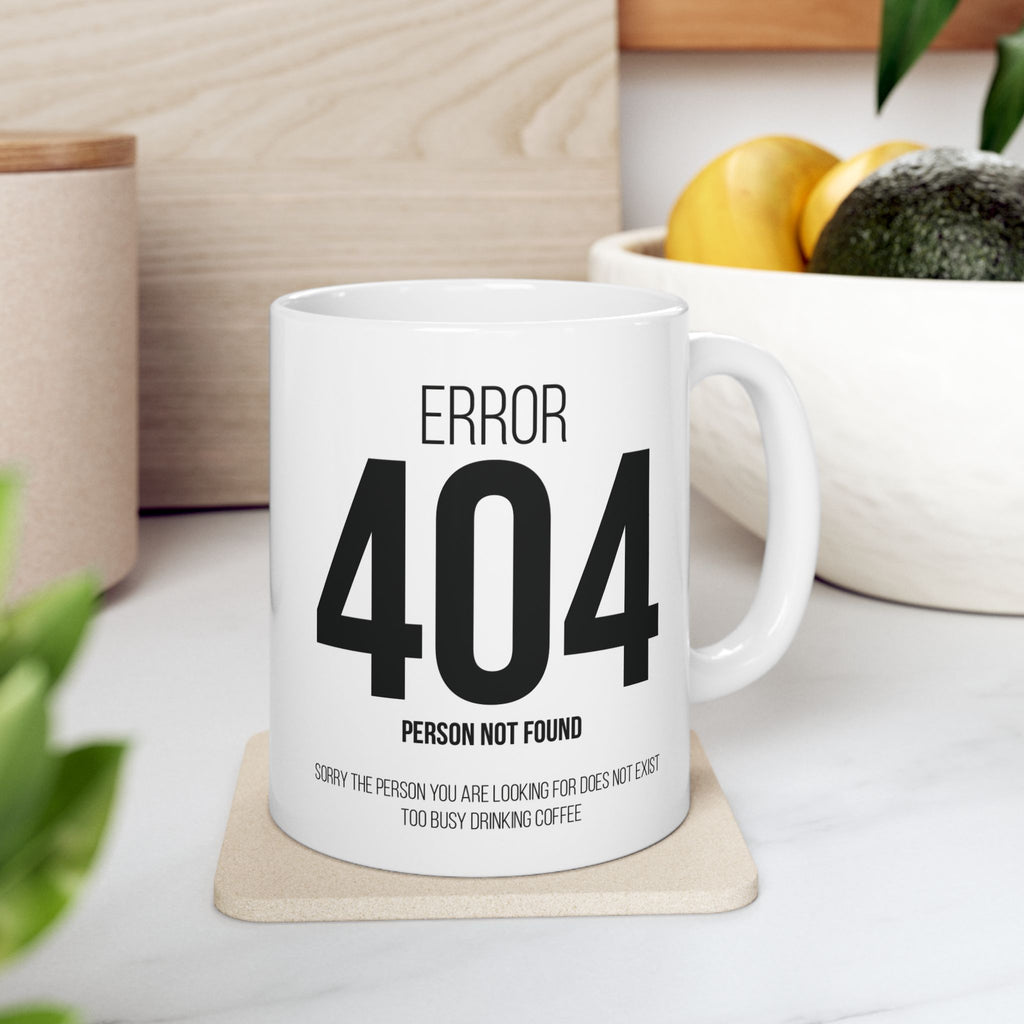 Funny 404 Error Mug