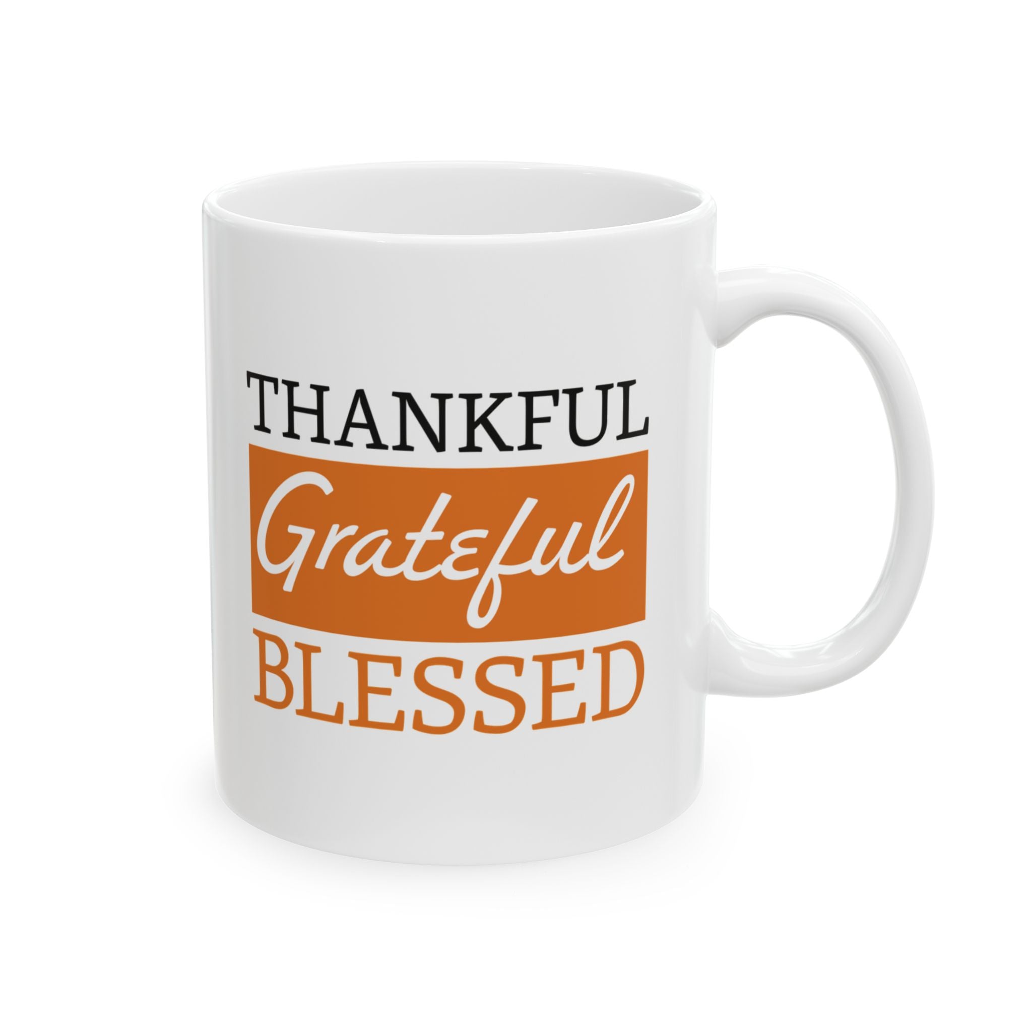 Thankful Grateful Blessed Ceramic Mug.