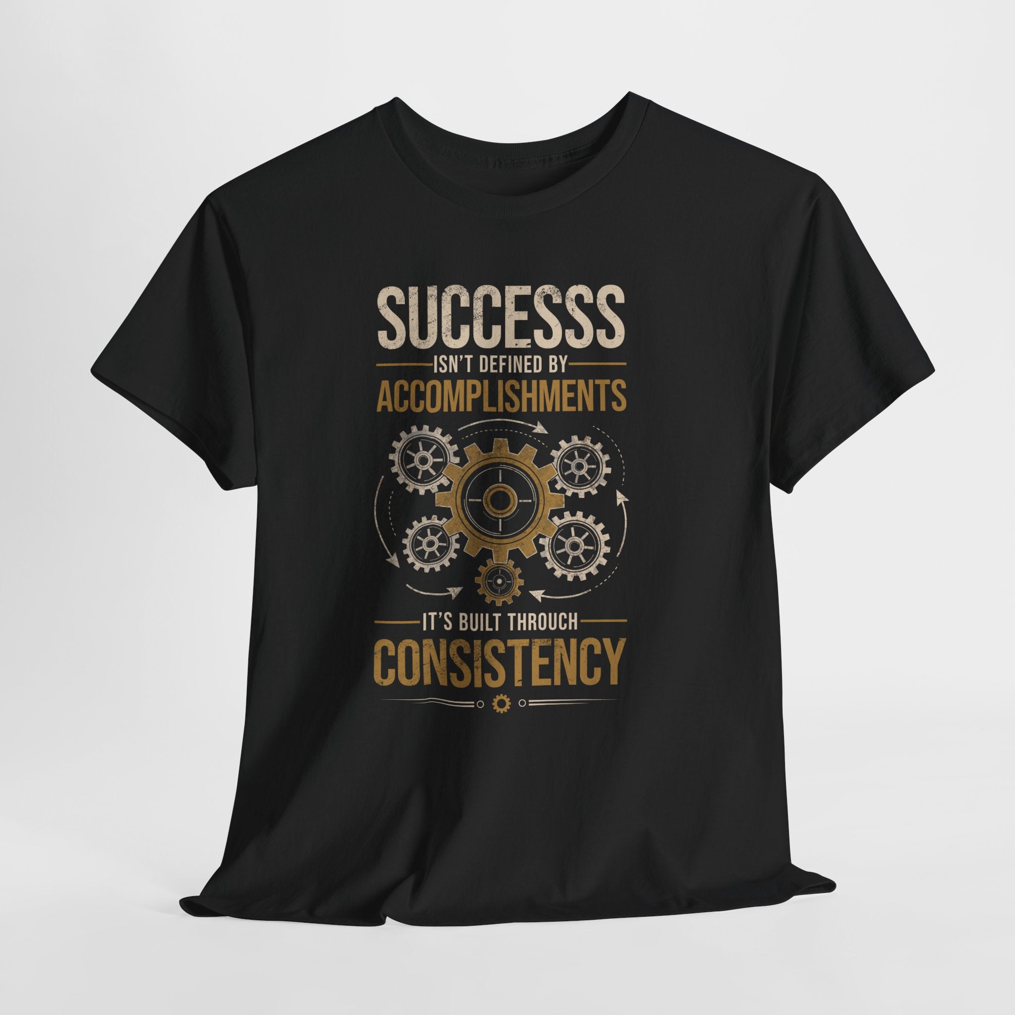 Success Through Consistency Motivational T-Shirt | The Mug Core