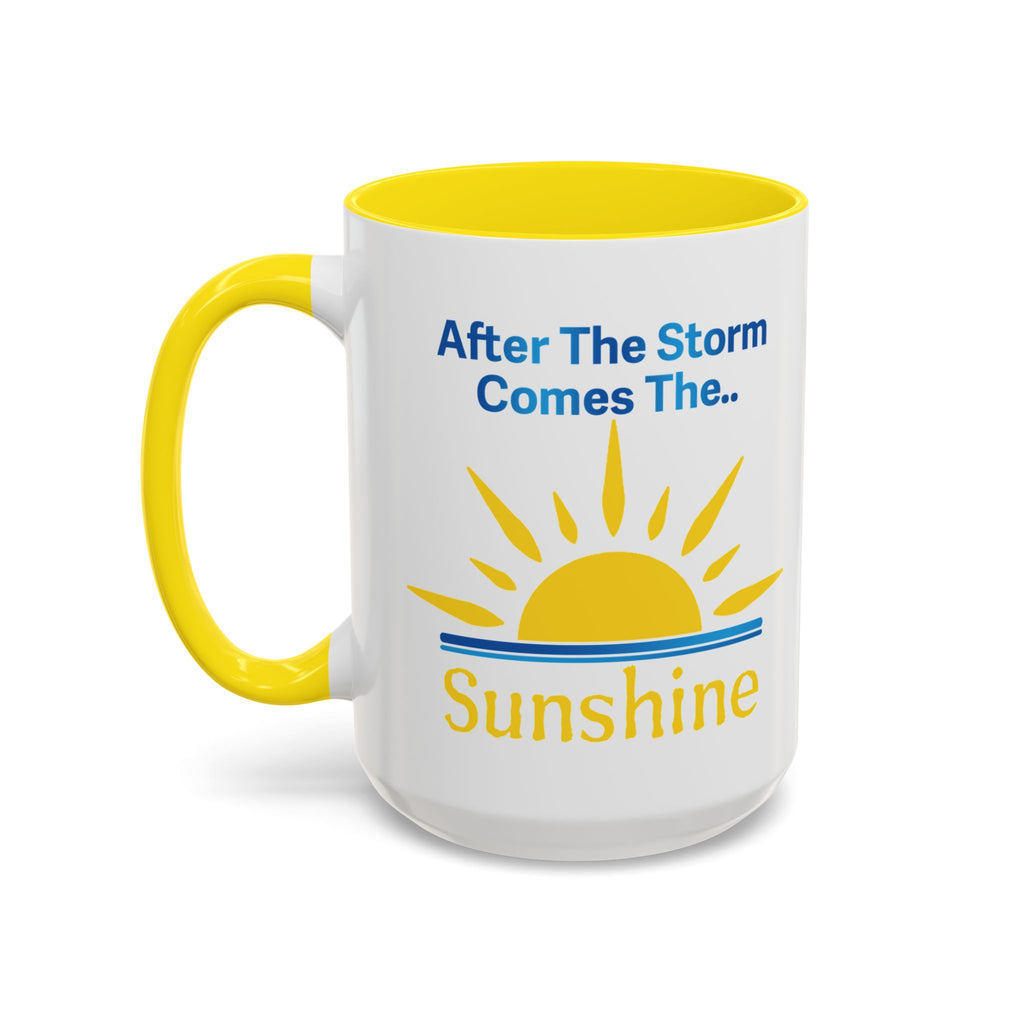 After The Storm Comes The Sunshine