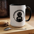 If You Have Nothing Nice To Say - KEEP QUIET Ceramic Coffee Mug, Funny Quote Tea Mug, Sarcastic Office Gift, Snarky Mug Gift 11oz 15 oz.