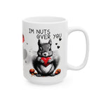 Im Nuts Over You Ceramic Mug, Custom Design Coffee Cup, Personalized Tea Mug, Funny Nut Lover Gift, Customized Love Drinkware, Romantic.