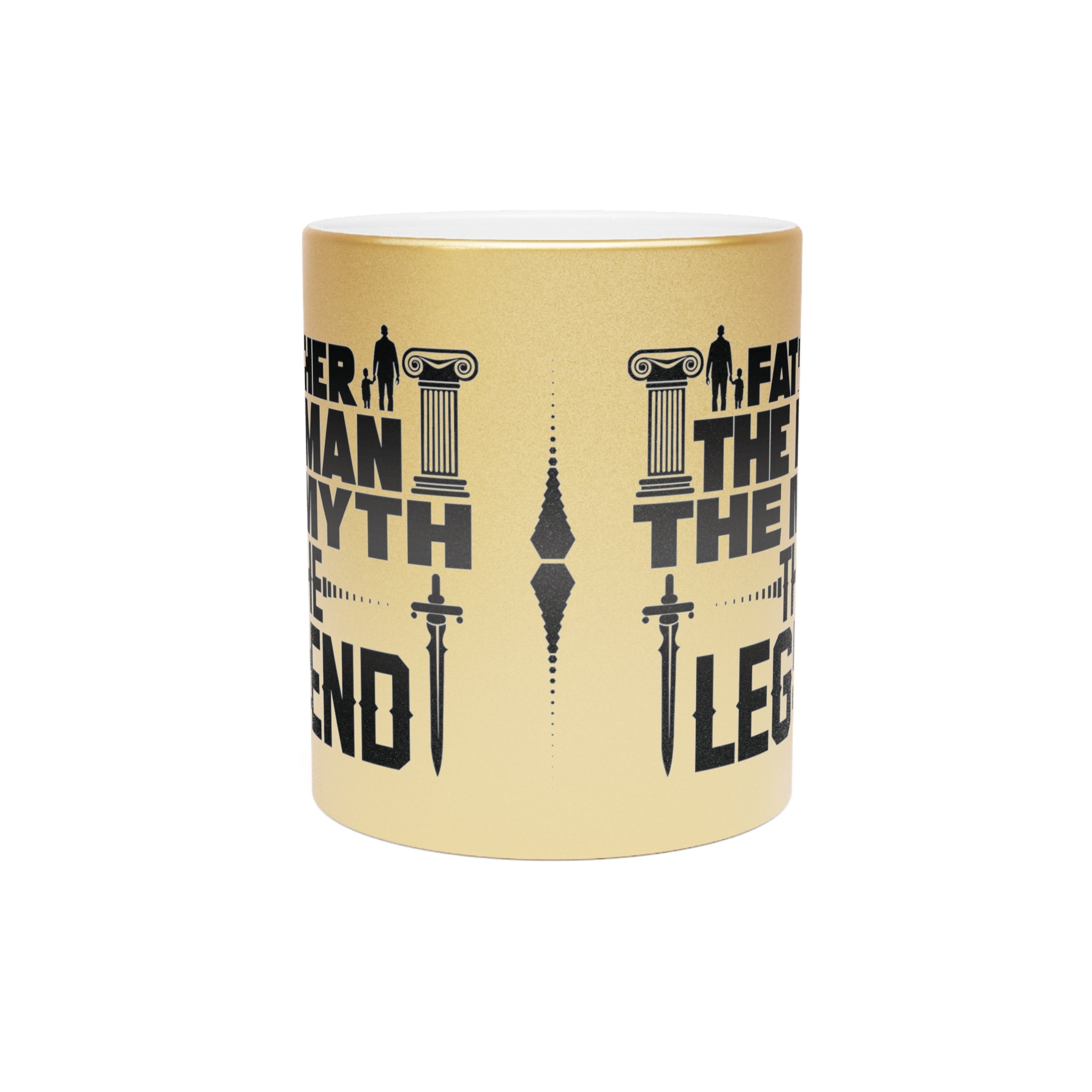 Father - The Man, The Myth, The Legend, Metallic Mug, Dad Gift, Father's Day Gift, Coffee/Tea Cup, 11oz Mug (Silver\Gold)