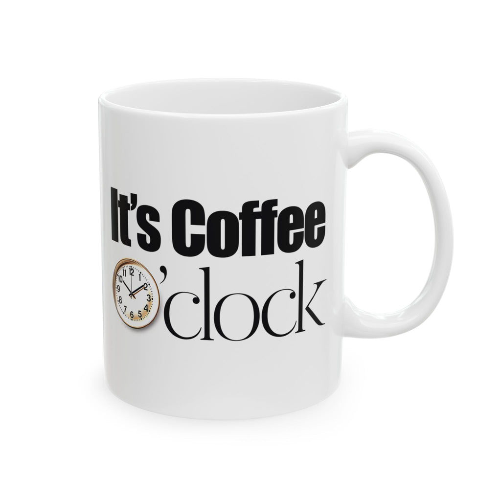 It's Coffee o'Clock Ceramic Mug, Coffee Lover Gift, Kitchen Decor, Funny Mug, 11oz 15oz Options.