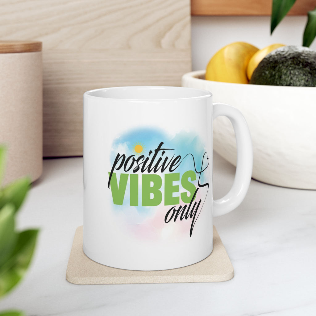Positive Vibes 11 oz and 15 oz Ceramic Mug