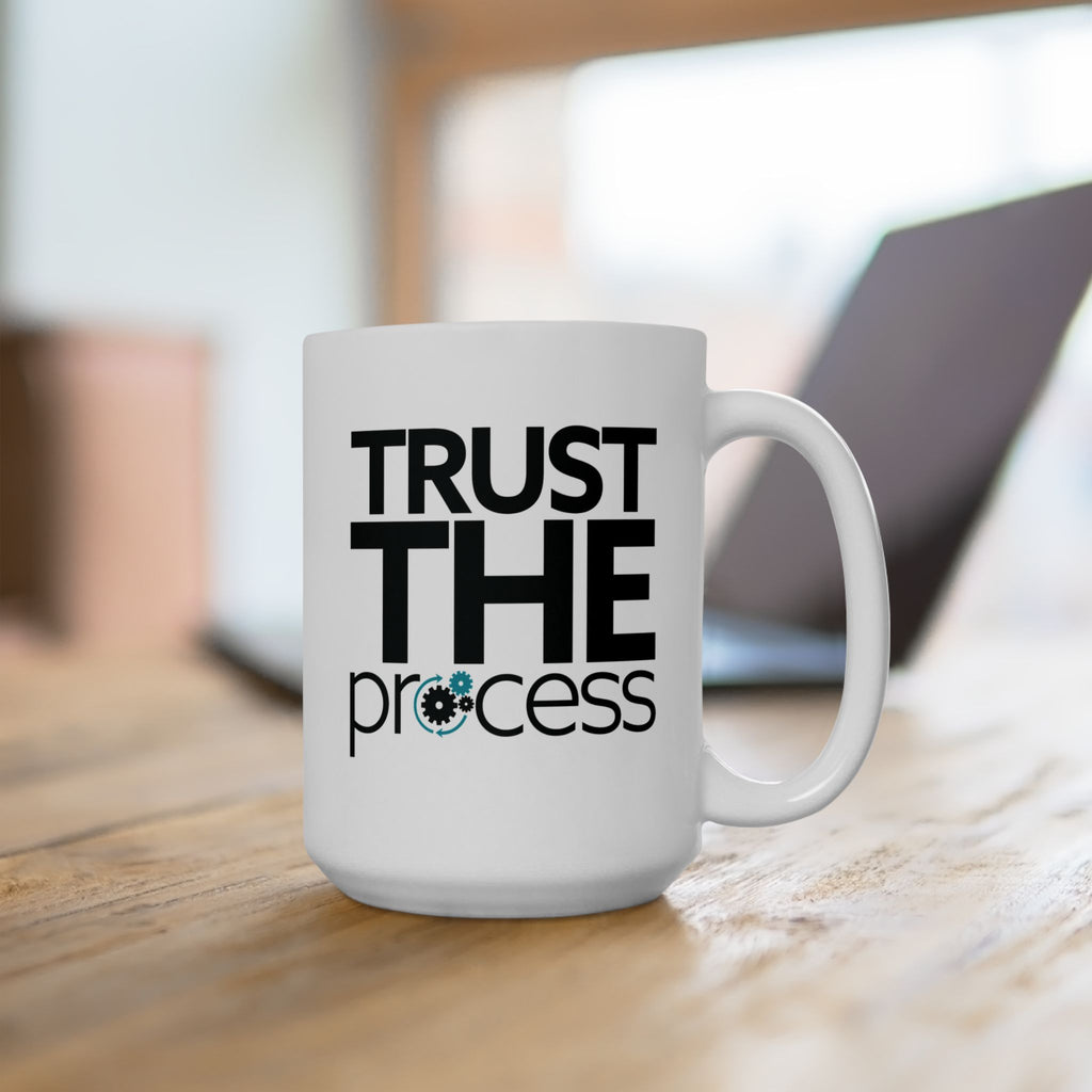 Trust the Process Coffee Cup
