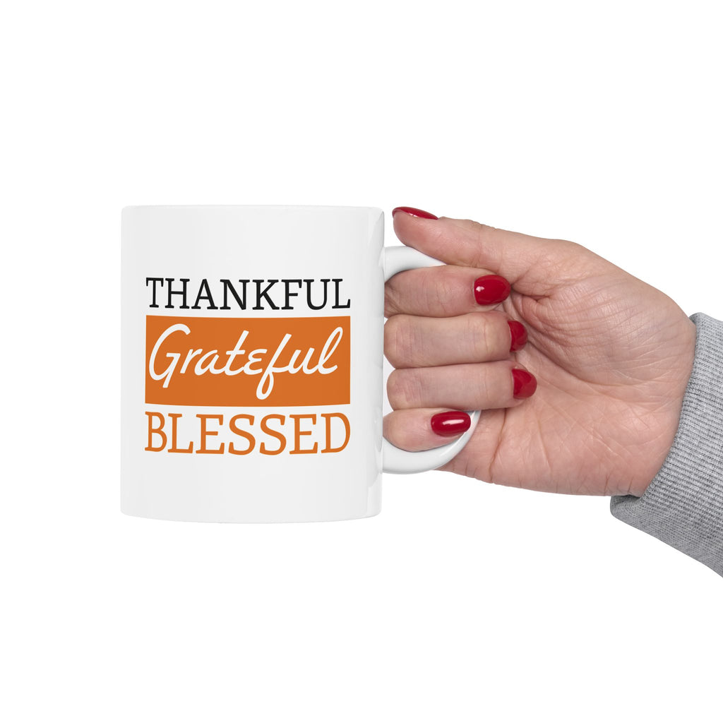 Thankful Grateful Blessed Ceramic Mug.