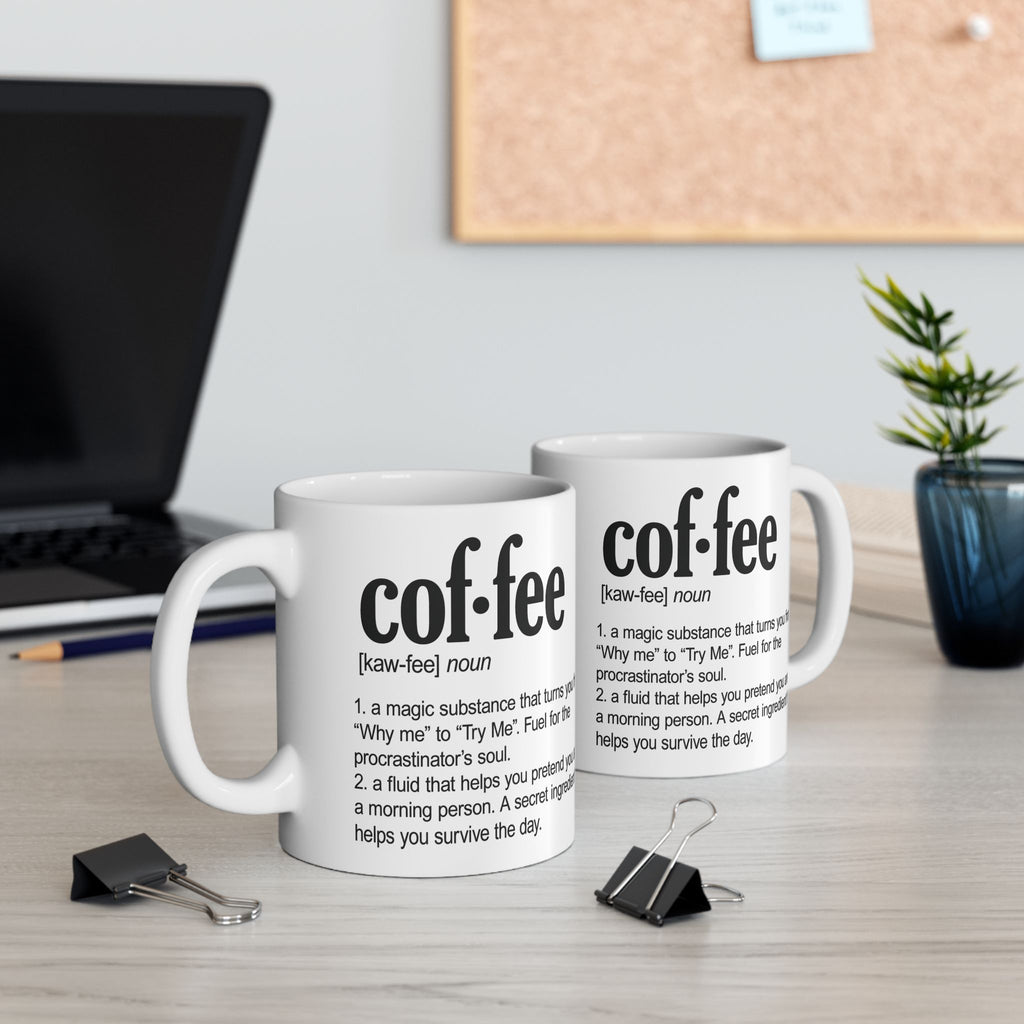 Humorous Coffee Definition Ceramic Mug — Funny Coffee Definition 11oz & 15oz