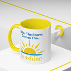 After The Storm Comes The Sunshine