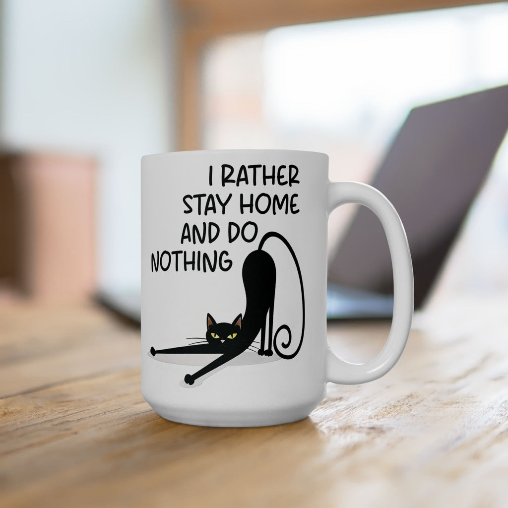 I Rather Stay Home And Do Nothing Ceramic Mug - Funny Cat Design Coffee Cup, Gift for Introverts, Lazy Day Lazy Cat Mug, Cat Lover Gift.