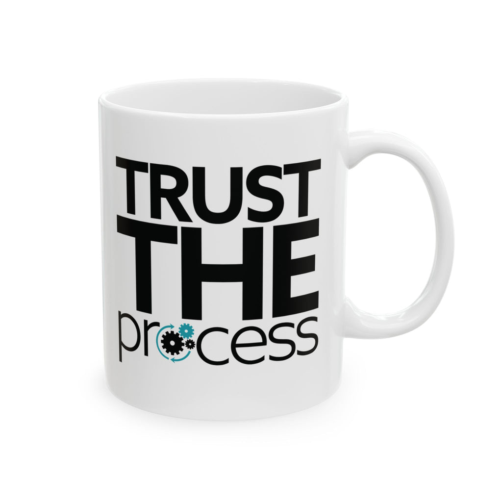 Trust the Process Coffee Cup