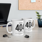 Funny 404 Error Mug