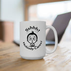 Sshhh! Nobody cares! Funny Slogan Ceramic Mug, Unique Tea Cup Gift Idea, Coffee Lover Gift, Office Humor Cup, Sarcastic Quote Mug.