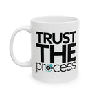 Trust the Process Coffee Cup