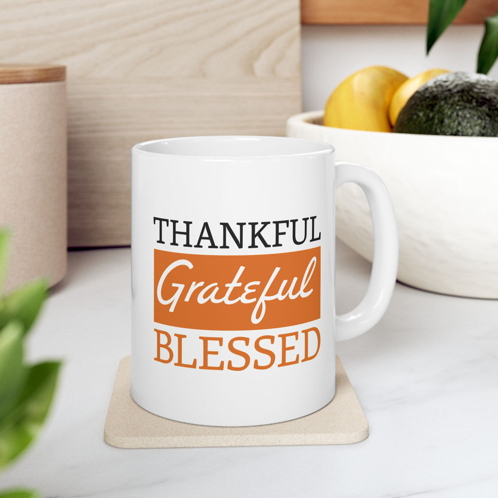 Thankful Grateful Blessed Ceramic Mug.