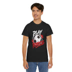 Play Fearless Soccer T-Shirt | Motivational Soccer Graphic Tee | Athlete Gift | Soccer Player Shirt | Sports Fan Unisex Tee