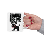 I Rather Be Me, Funny Dog Clip Art Ceramic Mug, Cute Dog Lover Gift, Dog Owner Coffee Cup, Pet Lover Tea Mug, Dog Mom, Dad Gift.