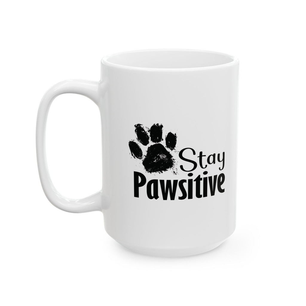 Stay Pawsitive Mug, Dog Lover Gift, Animal Lover Coffee Cup