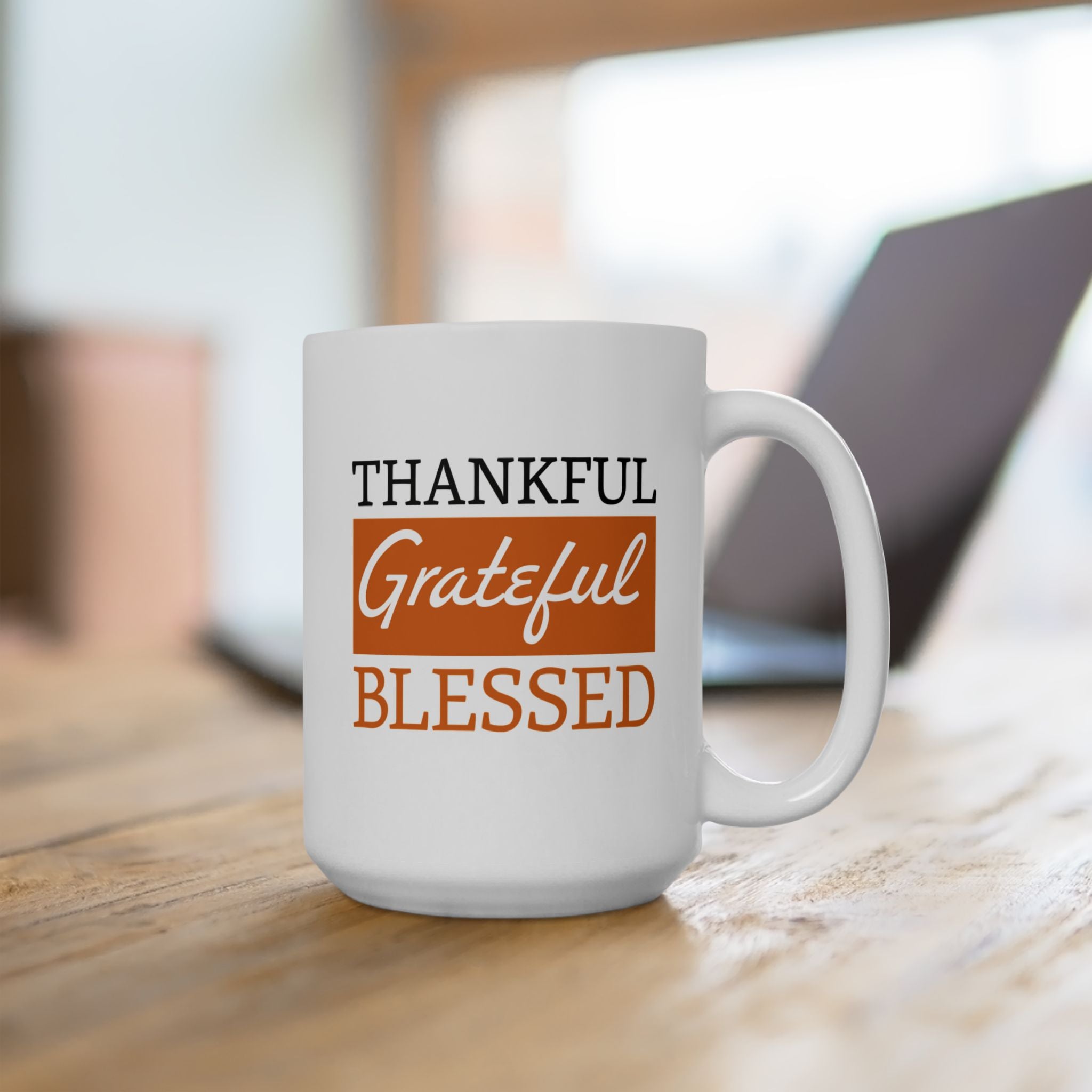Thankful Grateful Blessed Ceramic Mug.