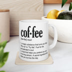 Humorous Coffee Definition Ceramic Mug — Funny Coffee Definition 11oz & 15oz