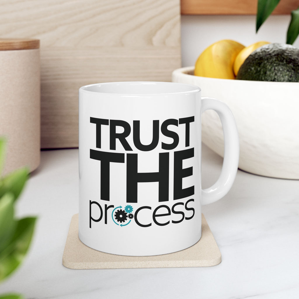 Trust the Process Coffee Cup