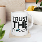 Trust the Process Coffee Cup