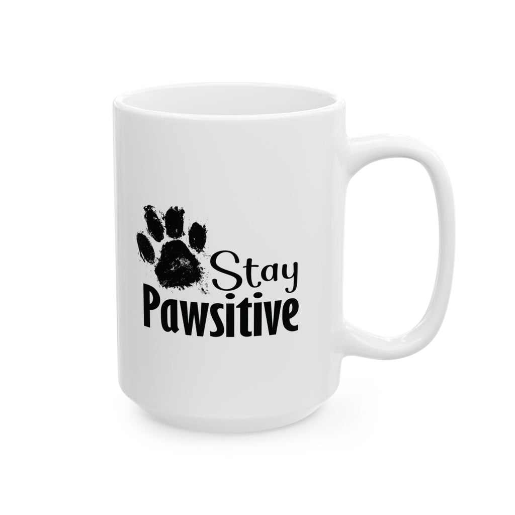 Stay Pawsitive Mug, Dog Lover Gift, Animal Lover Coffee Cup