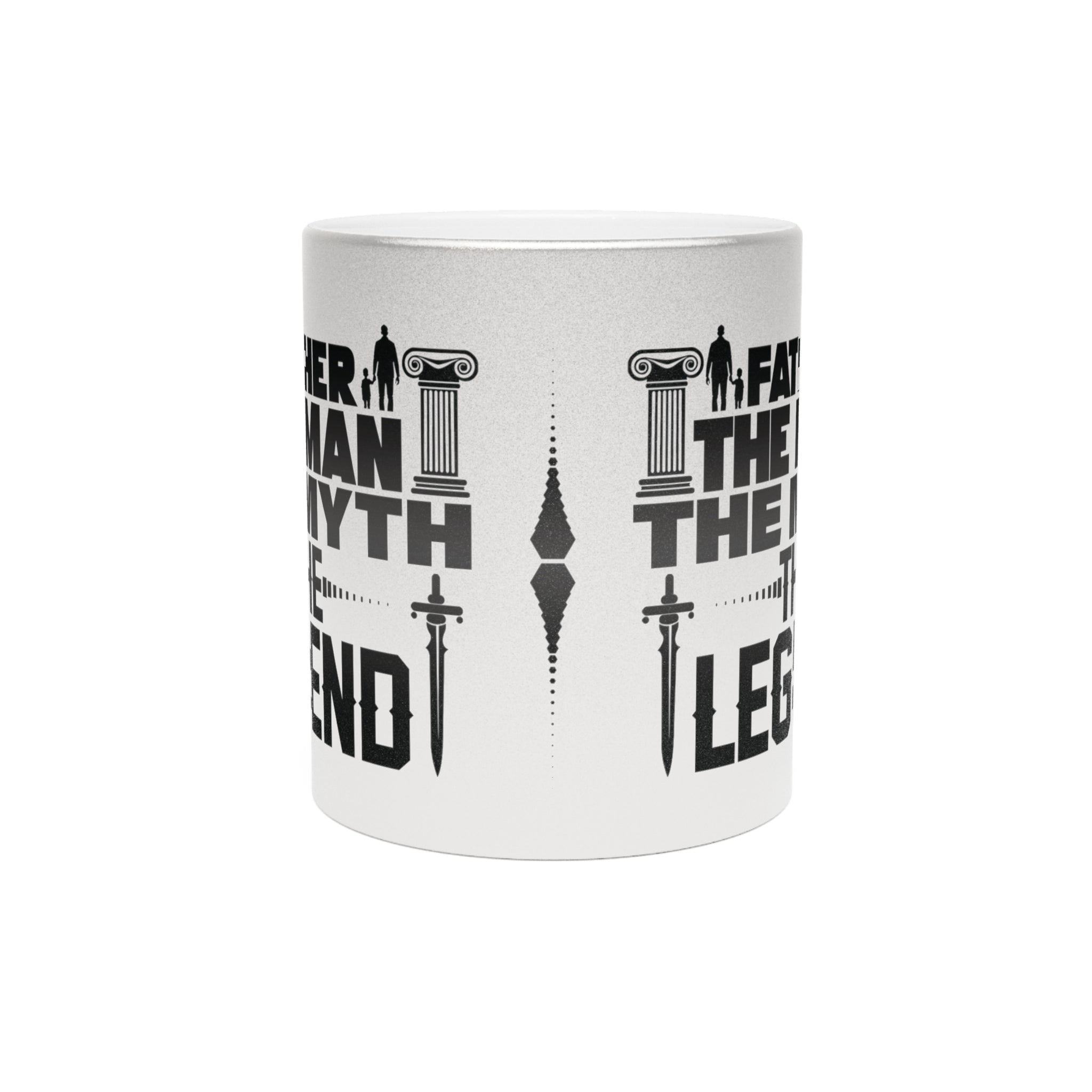 Father - The Man, The Myth, The Legend, Metallic Mug, Dad Gift, Father's Day Gift, Coffee/Tea Cup, 11oz Mug (Silver\Gold)