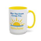 After The Storm Comes The Sunshine
