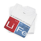 Life Is What You Make It Tee — Chemistry Geek Motivational T-Shirt