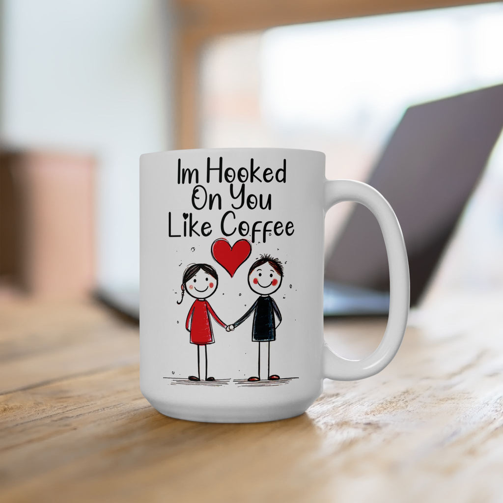 I'm Hooked On You Coffee Mug, Romantic Ceramic Cup for Couples, Love Gift, Anniversary Present, Relationship Quote, 15oz Novelty Tea Cup.
