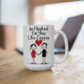 I'm Hooked On You Coffee Mug, Romantic Ceramic Cup for Couples, Love Gift, Anniversary Present, Relationship Quote, 15oz Novelty Tea Cup.