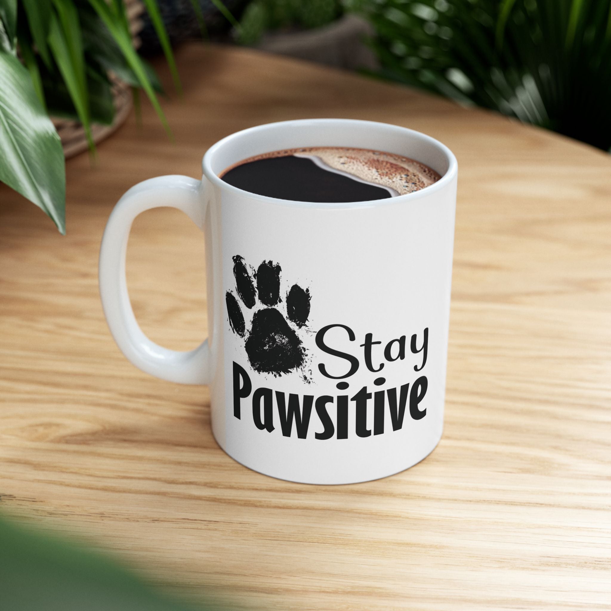 Stay Pawsitive Mug, Dog Lover Gift, Animal Lover Coffee Cup