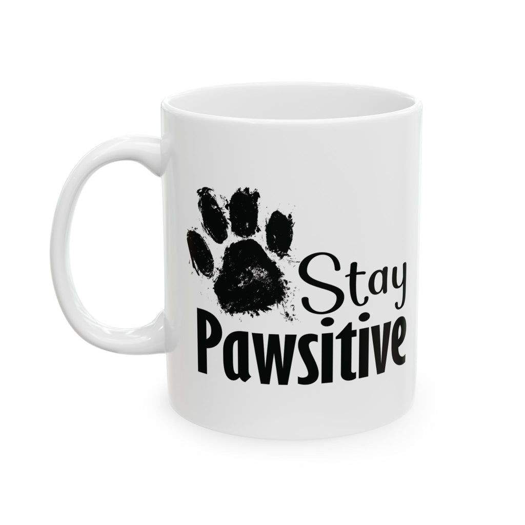Stay Pawsitive Mug, Dog Lover Gift, Animal Lover Coffee Cup