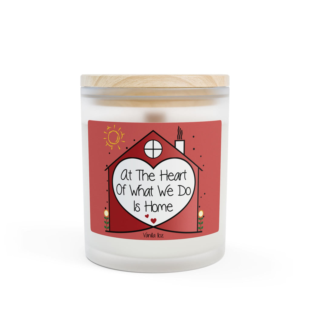 At The heart Of What We Do is Home, Frosted Glass Candle, 11oz. Home Decor, Aromatherapy, Inspirational Gift, Housewarming Present.