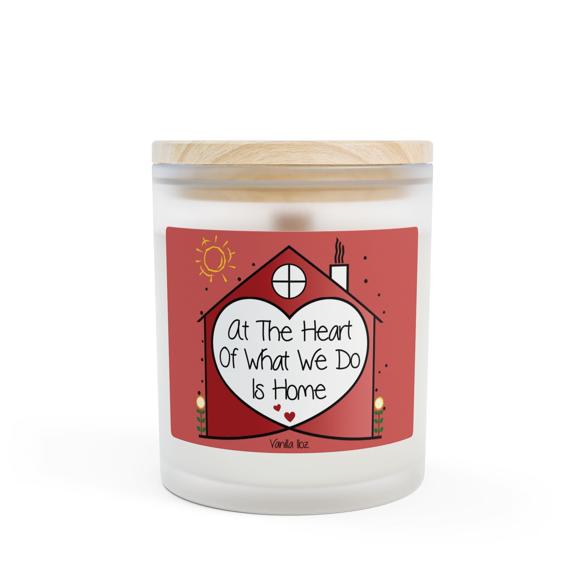 At The heart Of What We Do is Home, Frosted Glass Candle, 11oz. Home Decor, Aromatherapy, Inspirational Gift, Housewarming Present.