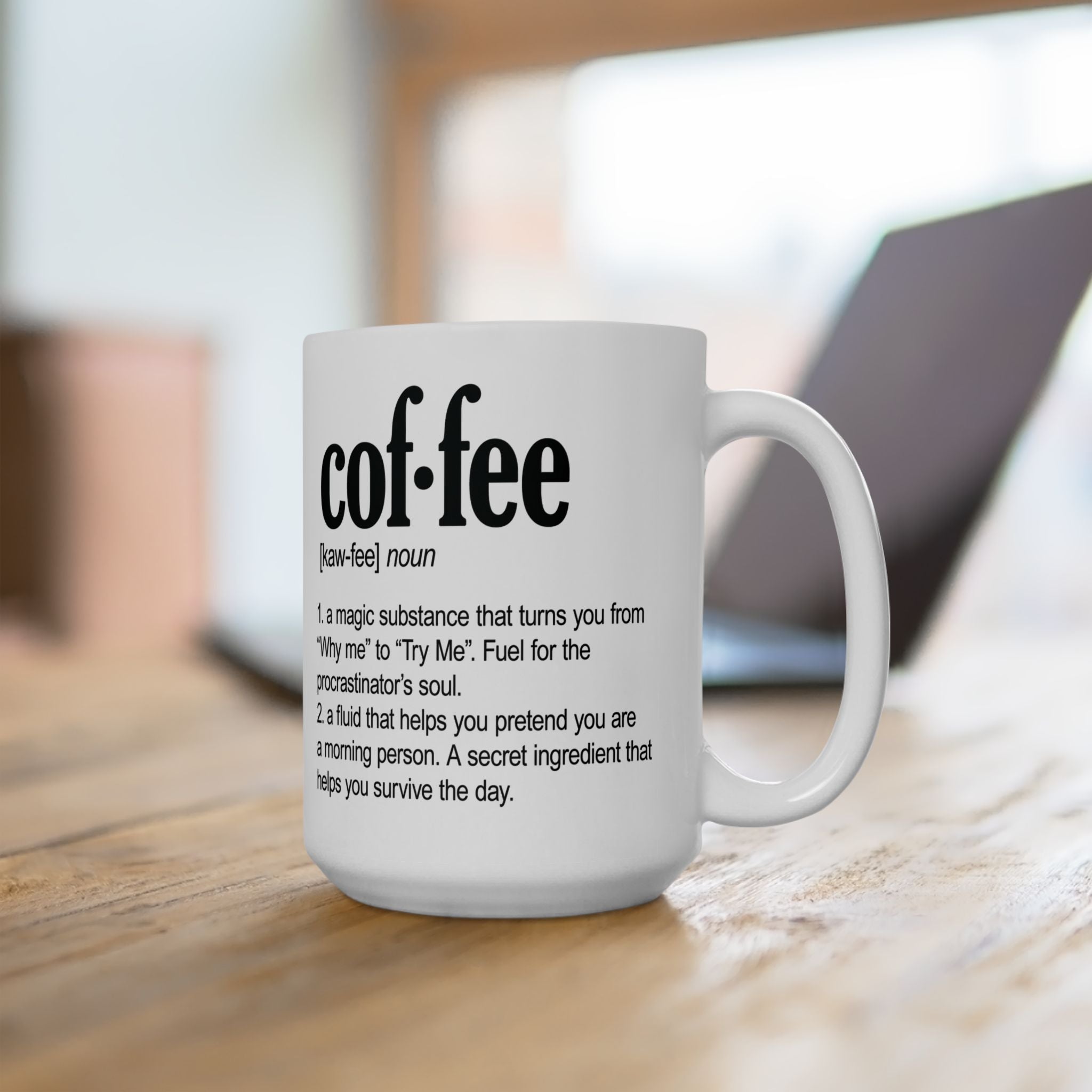 Humorous Coffee Definition Ceramic Mug — Funny Coffee Definition 11oz & 15oz