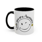 Smile you Are Awesome, Positive Vibes Accent Coffee Mug, Inspirational Mug, Motivational Cup, Gift for Friend, Birthday Present, 11oz, 15oz.