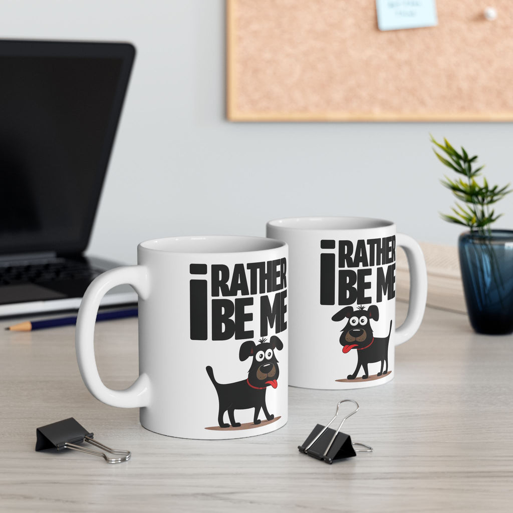 I Rather Be Me, Funny Dog Clip Art Ceramic Mug, Cute Dog Lover Gift, Dog Owner Coffee Cup, Pet Lover Tea Mug, Dog Mom, Dad Gift.