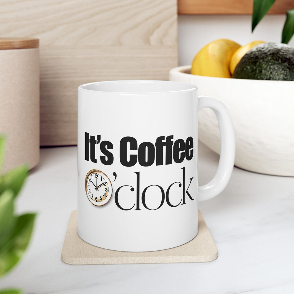 It's Coffee o'Clock Ceramic Mug, Coffee Lover Gift, Kitchen Decor, Funny Mug, 11oz 15oz Options.