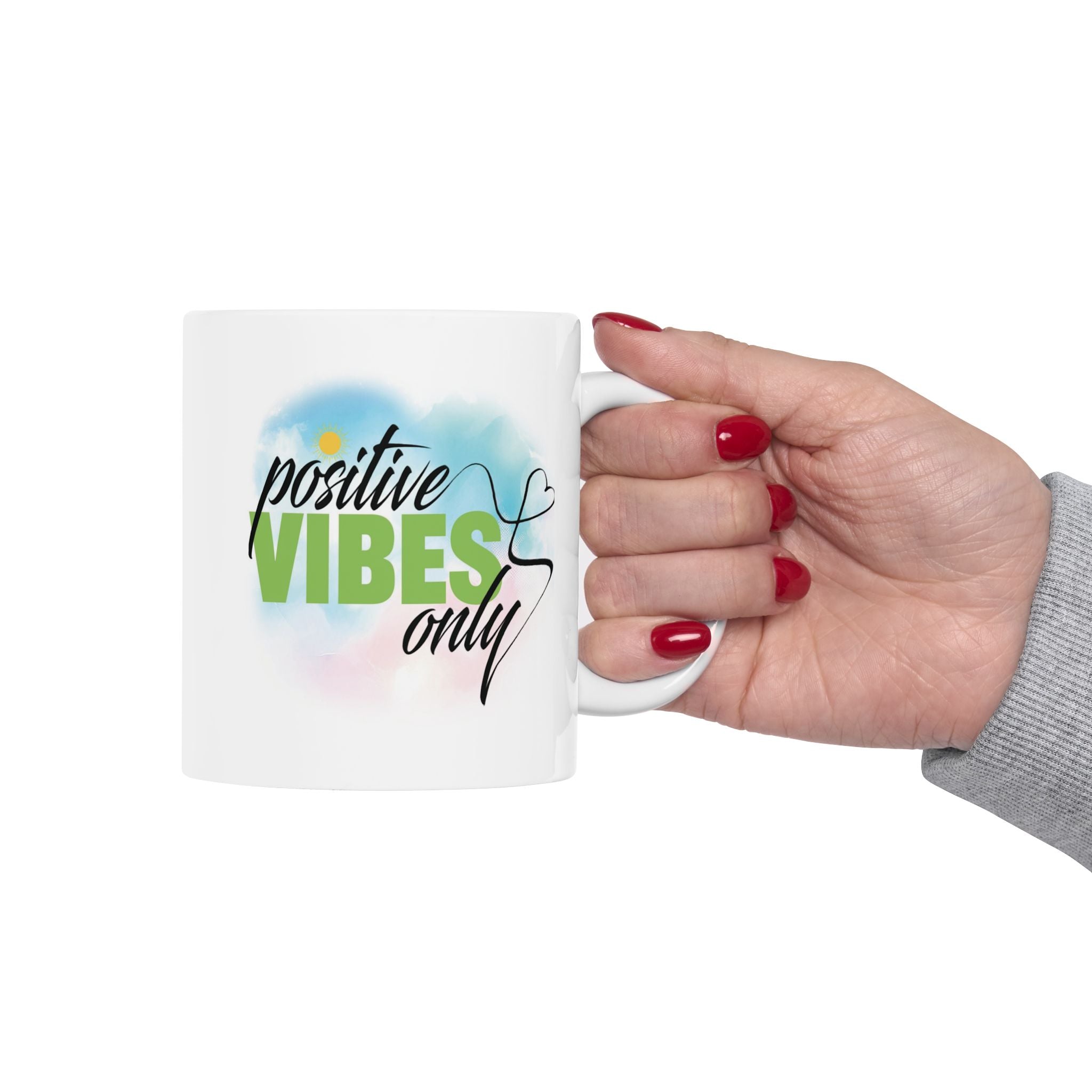 Positive Vibes 11 oz and 15 oz Ceramic Mug