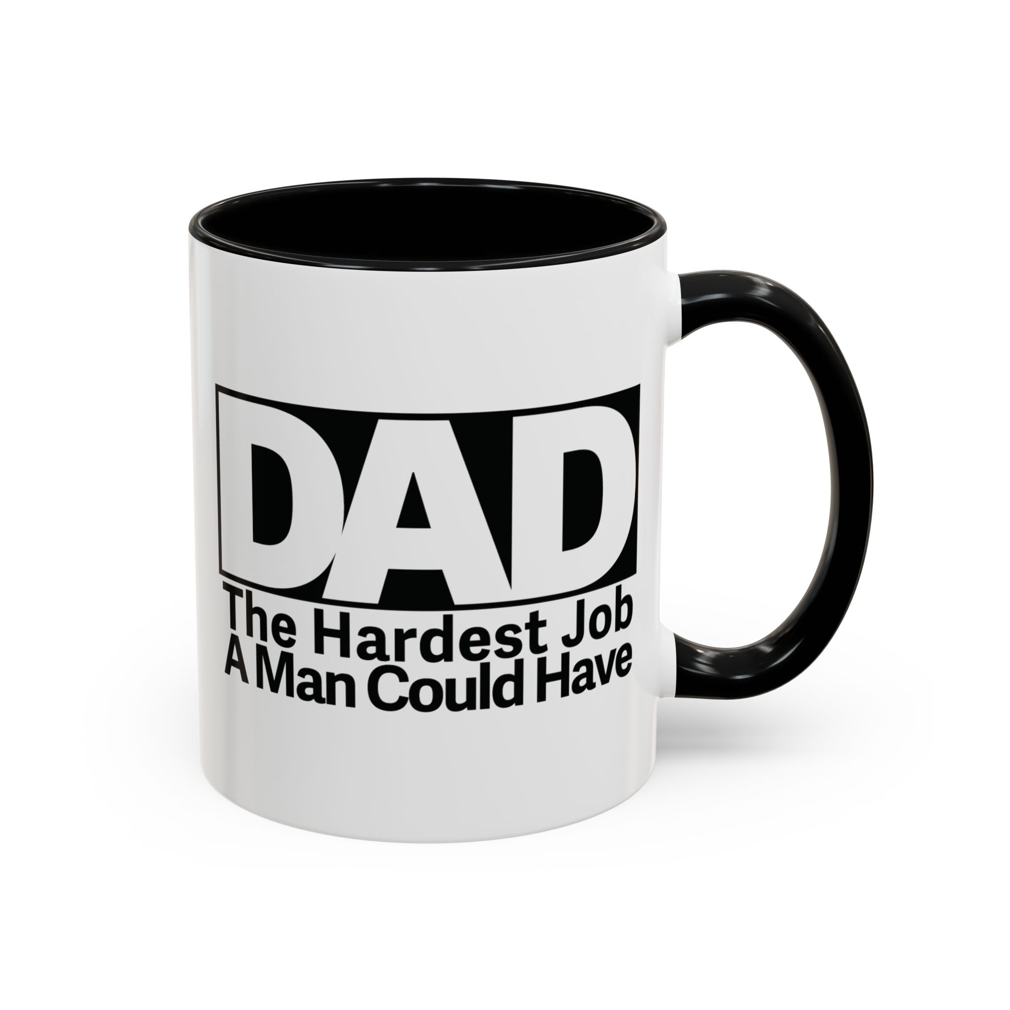 Dad's Hardest Job Coffee Mug, Gift for Father's Day, Birthday, Appreciation, Ceramic Drinkware, Inspirational Dad, Father Gift.