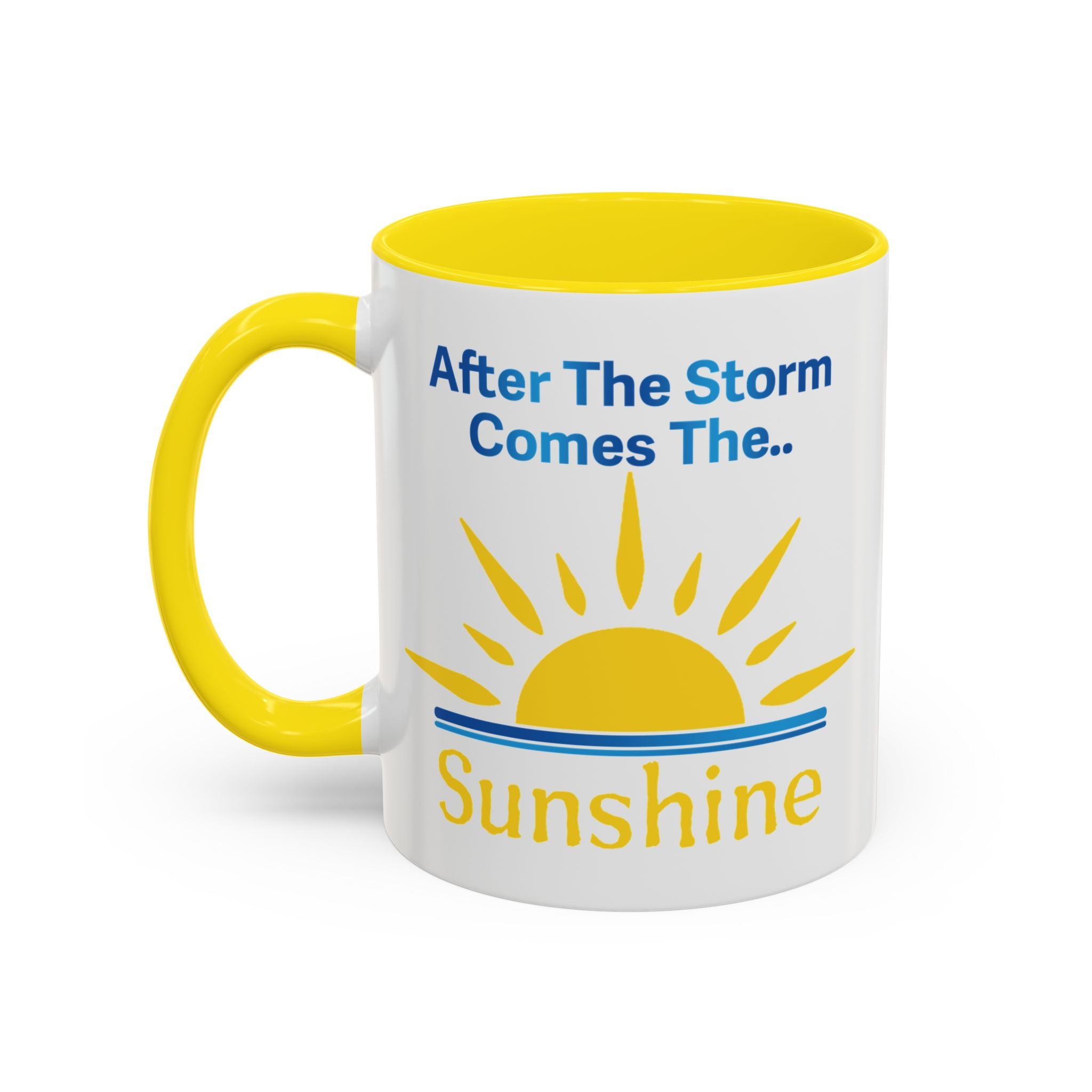 After The Storm Comes The Sunshine