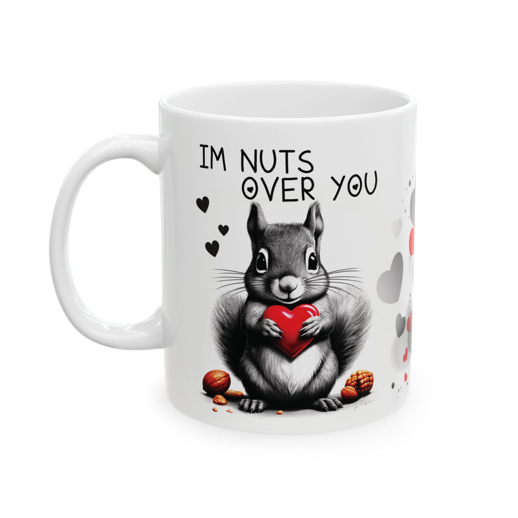 Im Nuts Over You Ceramic Mug, Custom Design Coffee Cup, Personalized Tea Mug, Funny Nut Lover Gift, Customized Love Drinkware, Romantic.
